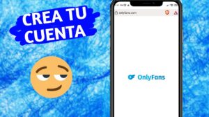 onlyfans-abrir-mi-cuenta-gratis