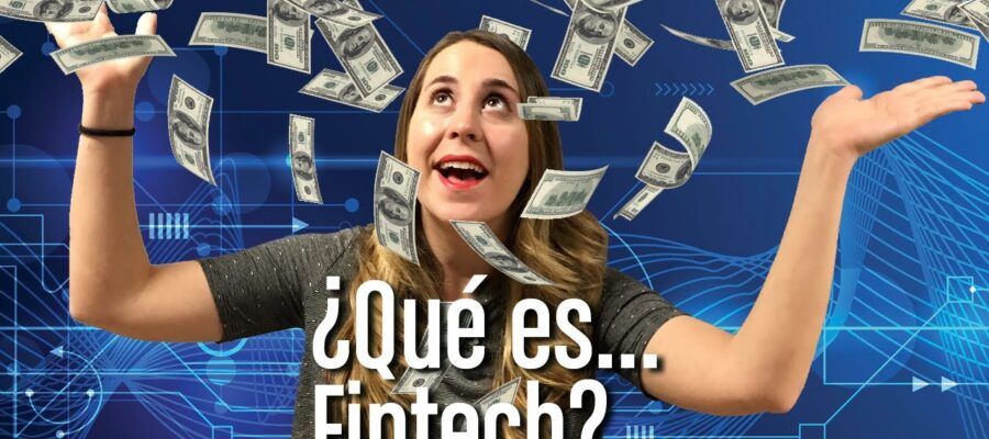 fintech que es y como funciona